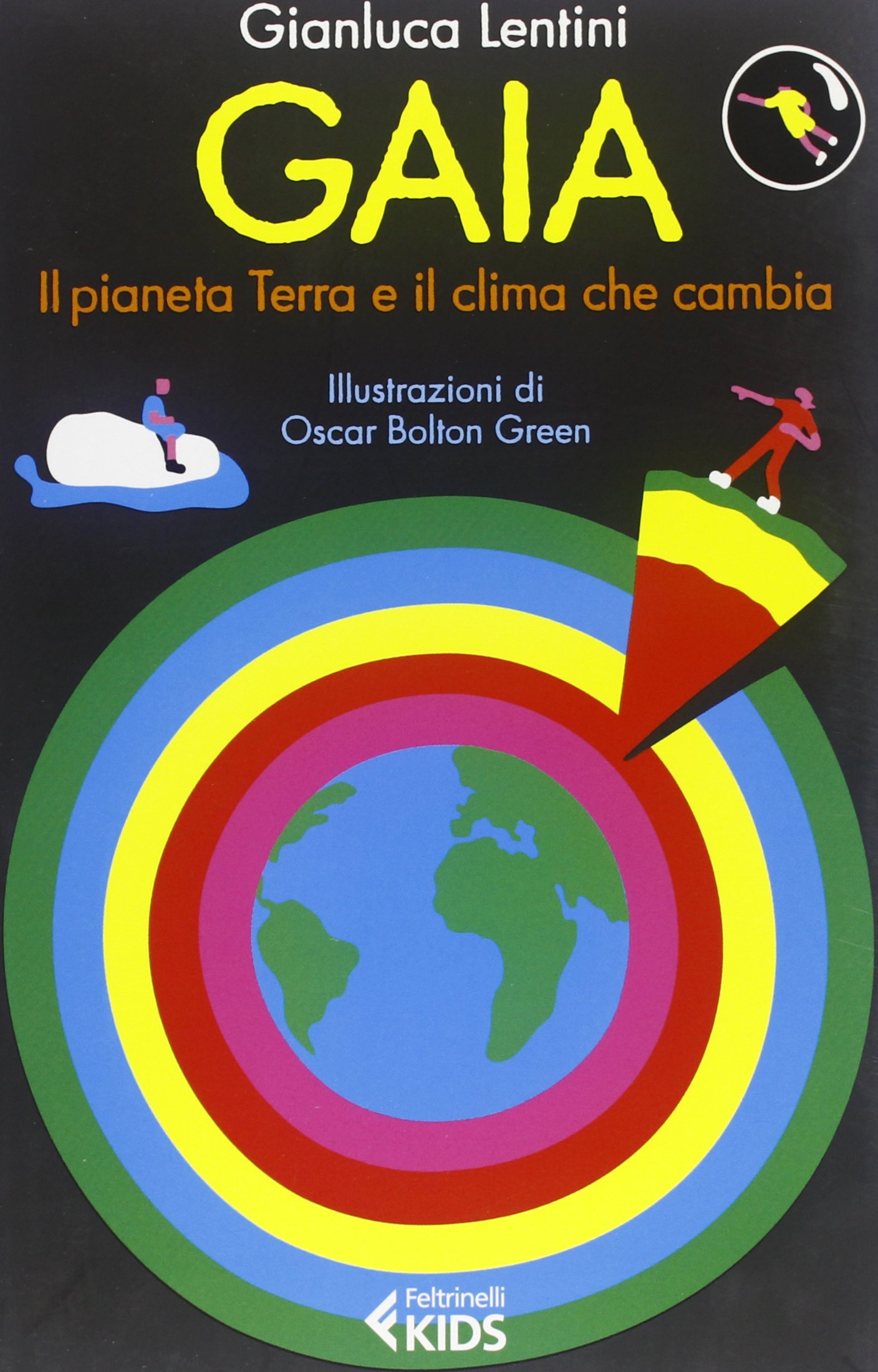 Gaia. Il pianeta Terra e il clima che cambia