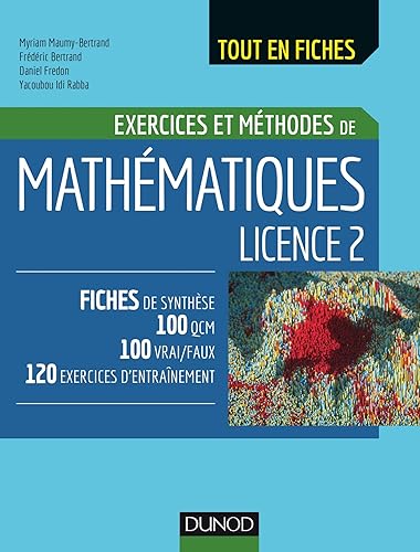 Exercices et méthodes de mathématiques Licence 2