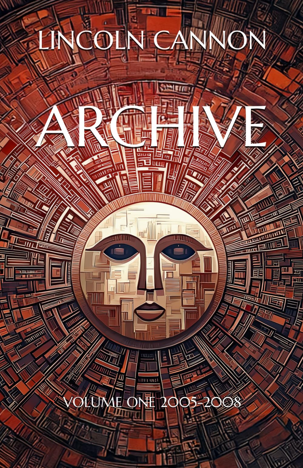 Archive: Volume One 2005-2008