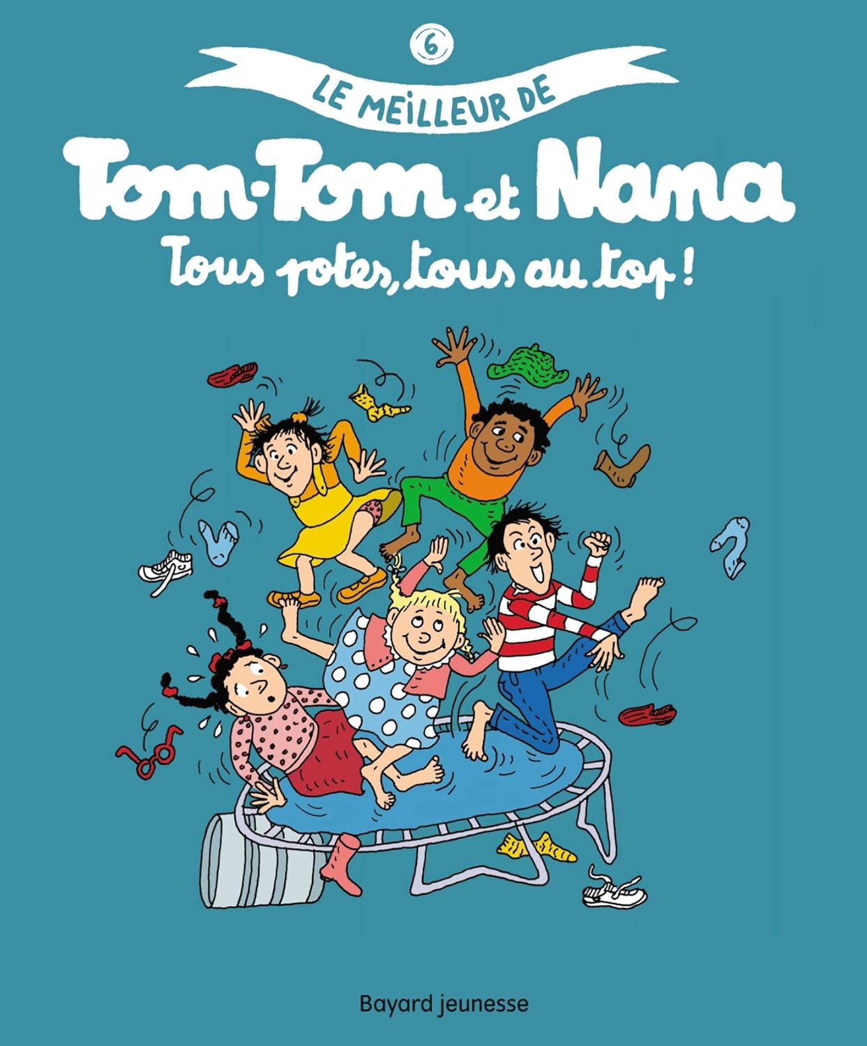 Le meilleur de TomTom et Nana, Tome 6 Tous potes, tous au top