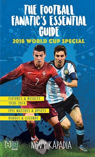 The Football Fanatic’s essential guide: 2018 world cup special