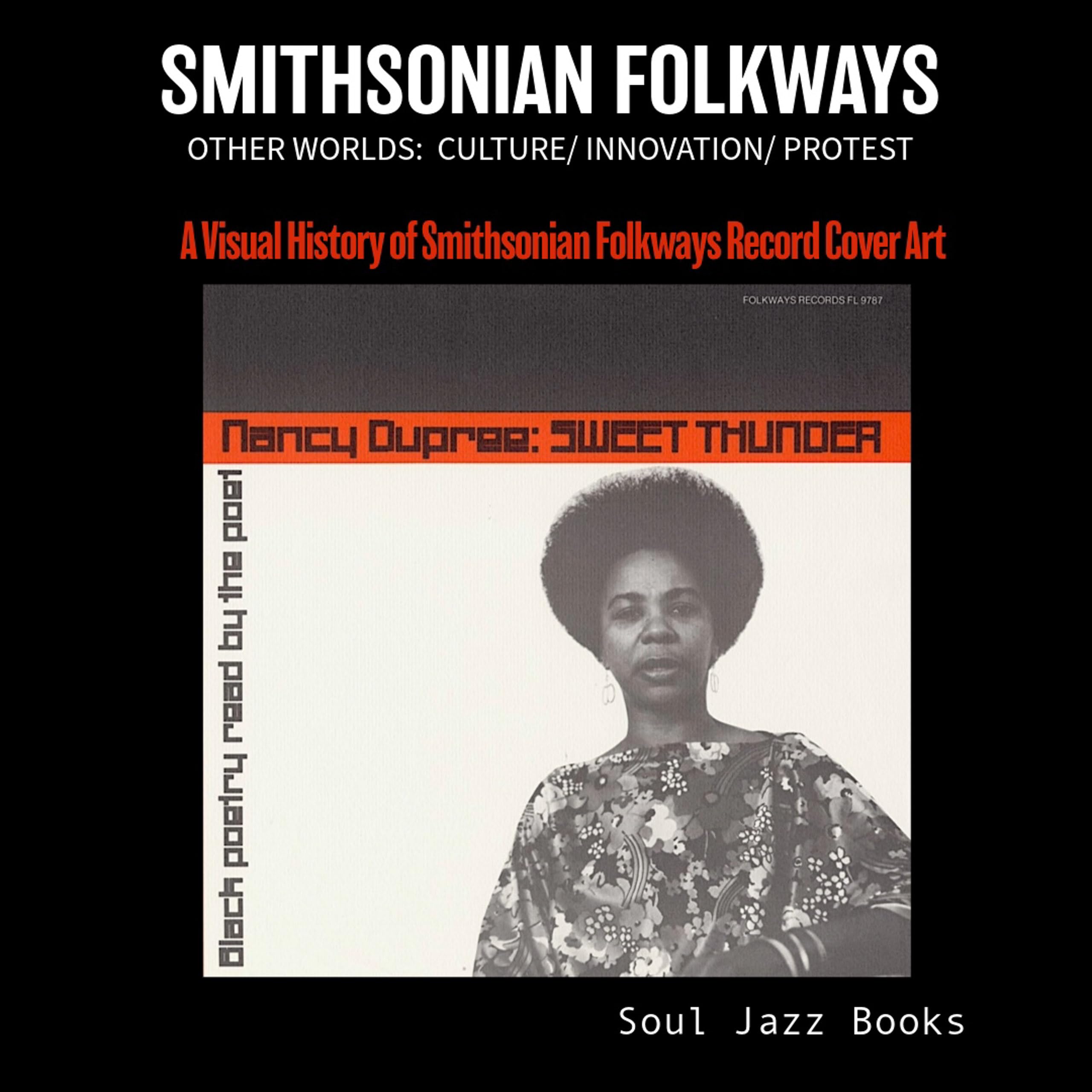 Smithsonian Folkways: Other Worlds: Culture / Innovation / Protest