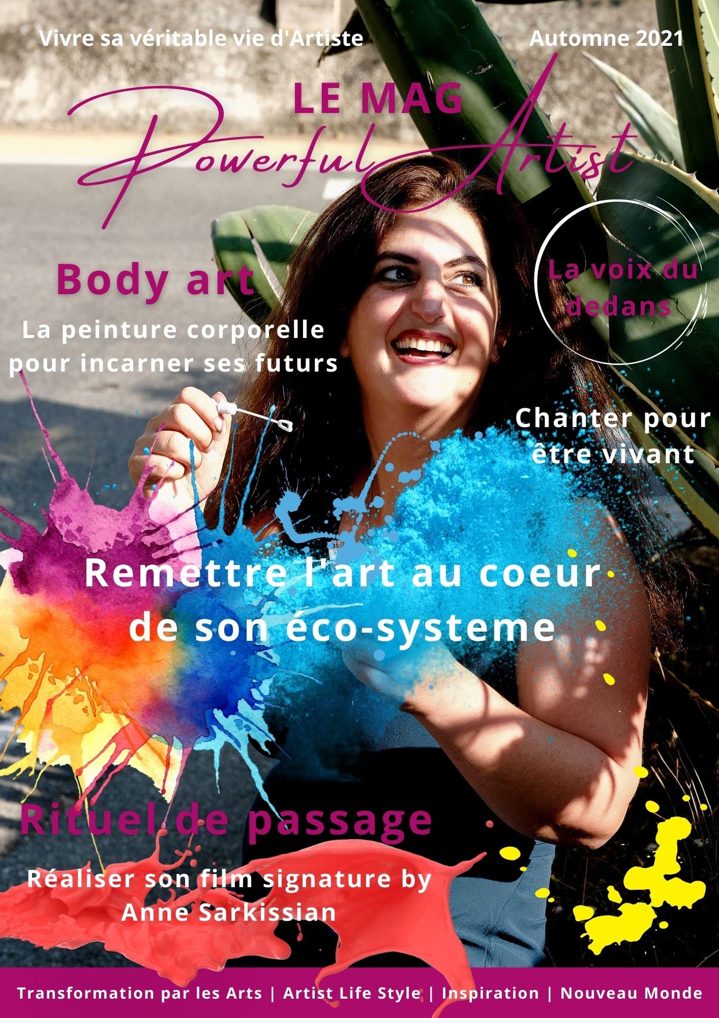 Magazine Powerful Artist N°1, Vivre sa véritable vie d'artiste: Remettre l'art au coeur de son éco-système (Magazine Powerful Artist, Vivre sa véritable vie d'artiste) (French Edition)