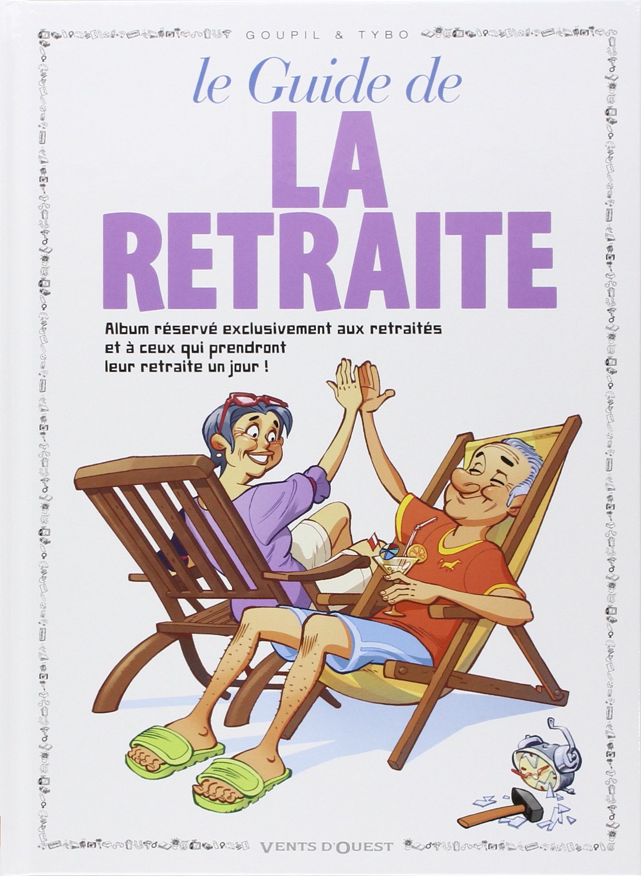 Amazon.fr - Le Guide de la retraite en BD - Goupil, Jacky, Tybo - Livres