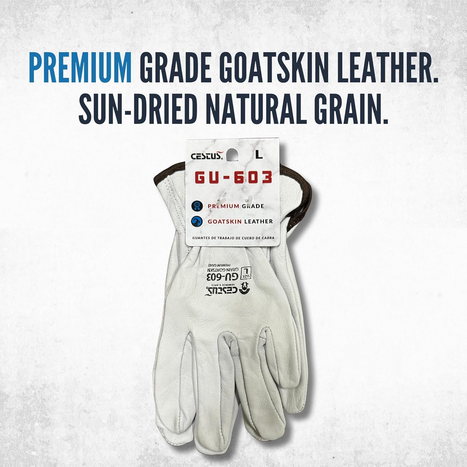 Cestus GU603, Sun-Dried Grain Leather Work Gloves (1,3,12,120) Premium Grade Goatskin, Unlined, Cut For Natural Fit - Image 2