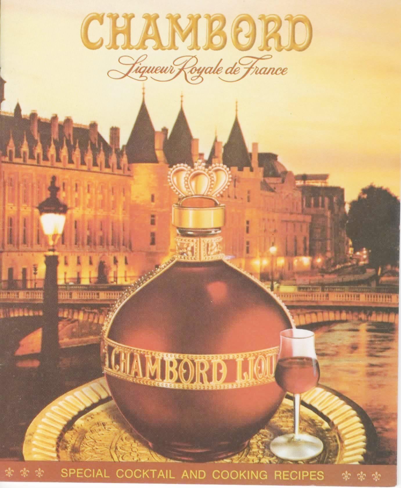 Chambord Liueur Royale De France (Special Cocktail and Cooking Recipes) Staple Bound