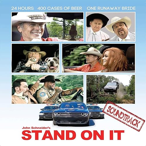 Stand on It (Original Motion Picture Soundtrack) by John Schneider on Amazon Music