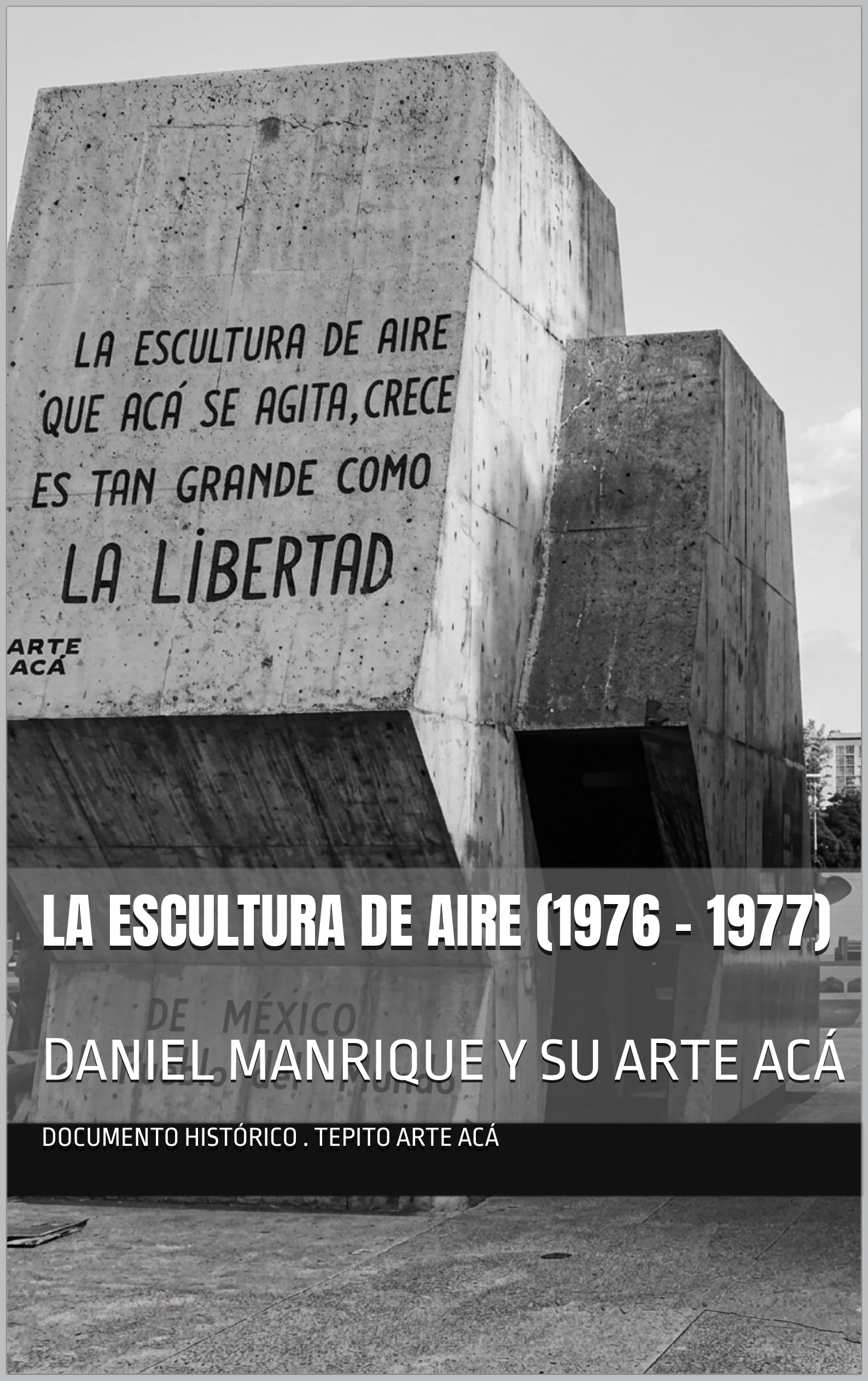 La Sculpture de Aire (1976 - 1977) Daniel Manrique édition rare art contemporain espagnol