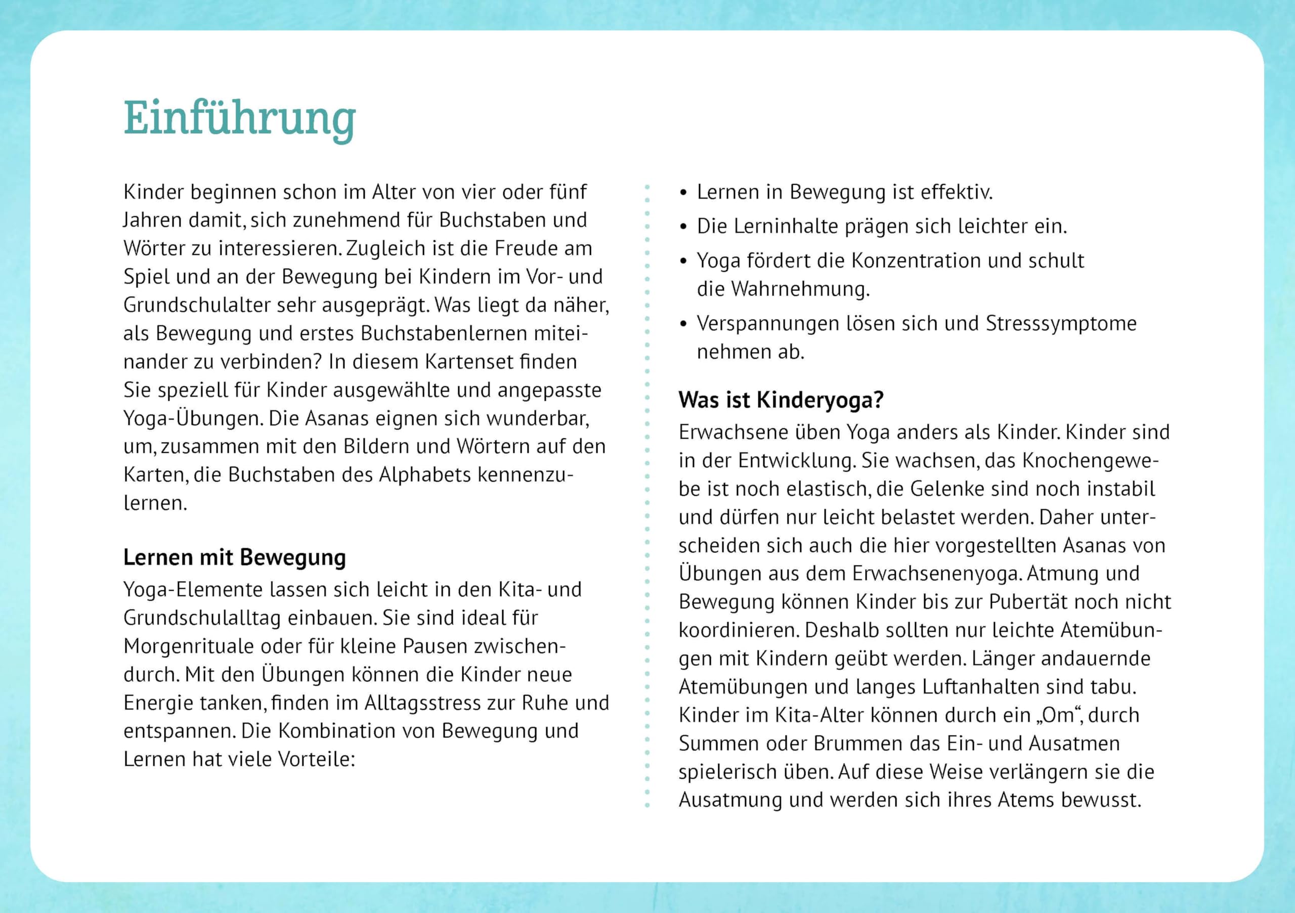 Das Yoga-Abc für Kinder: Für kleine Yogis von 4 bis 8. Yoga-Übungen mit Namen sortiert nach dem Alphabet, für den Einsatz in Kita und Grundschule. ... und innere Balance. 30 Ideen auf Bildkarten)