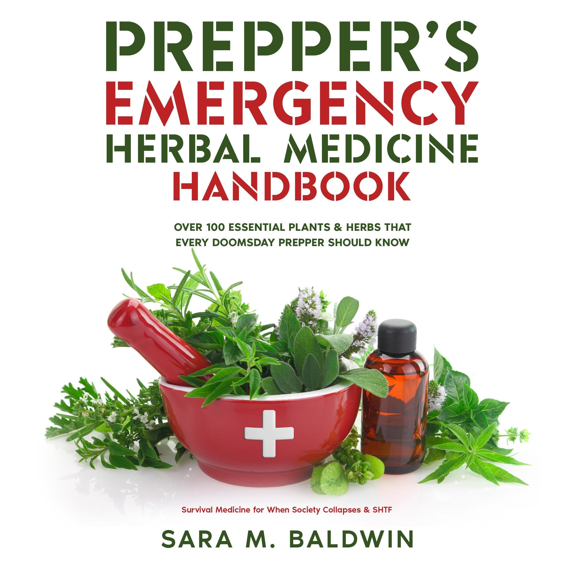 Prepper’s Emergency Herbal Medicine Handbook