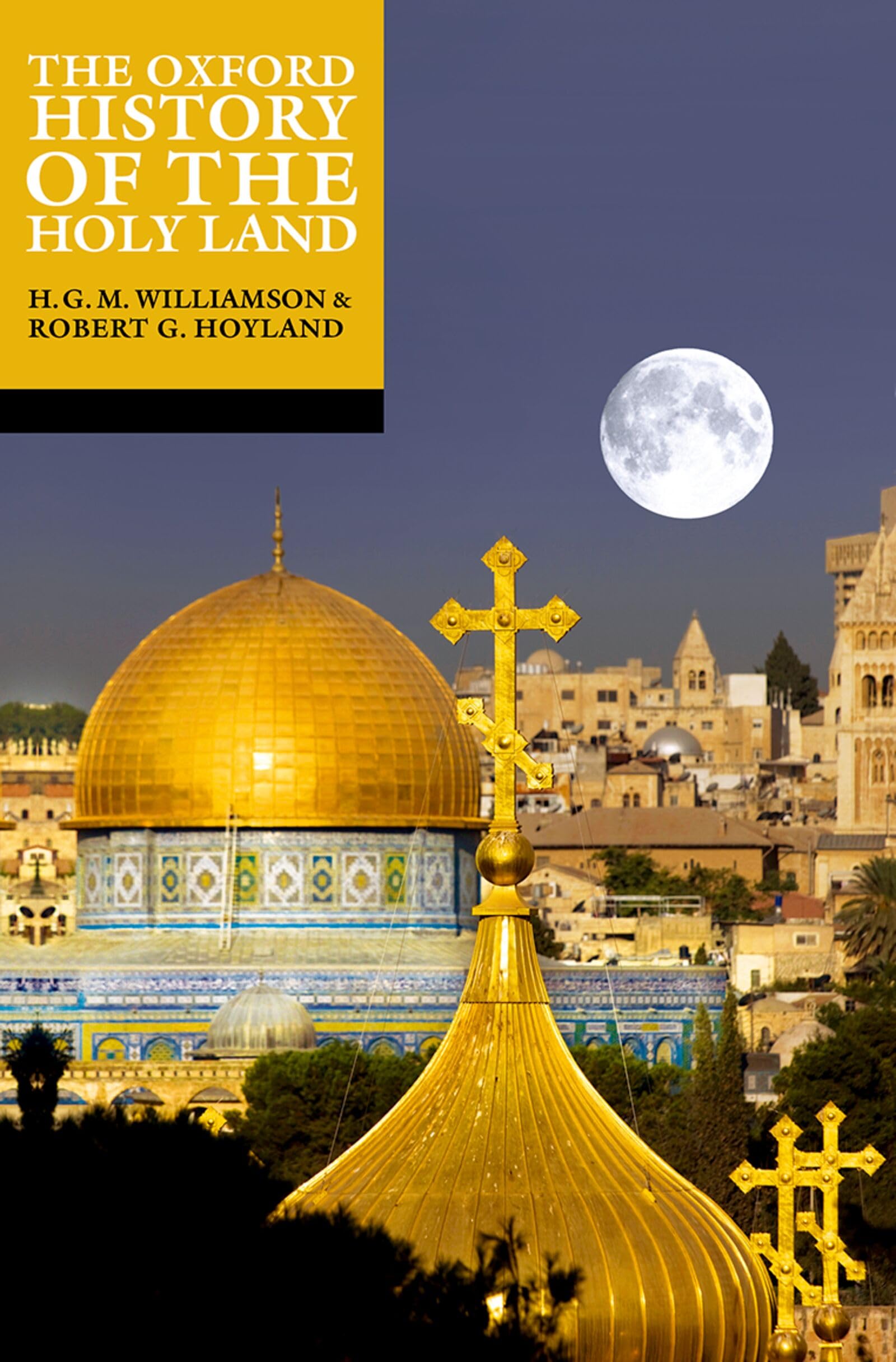 The Oxford History of the Holy Land. Hoyland, Williamson 9780192886866 New**