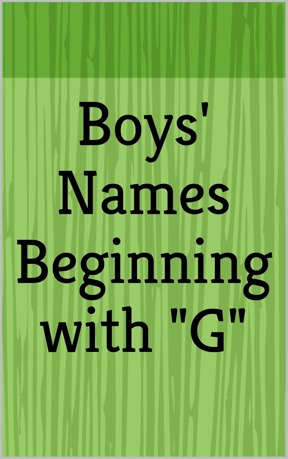Boys' Names Beginning with "G" (Letter Series Book 14) Kindle edition
