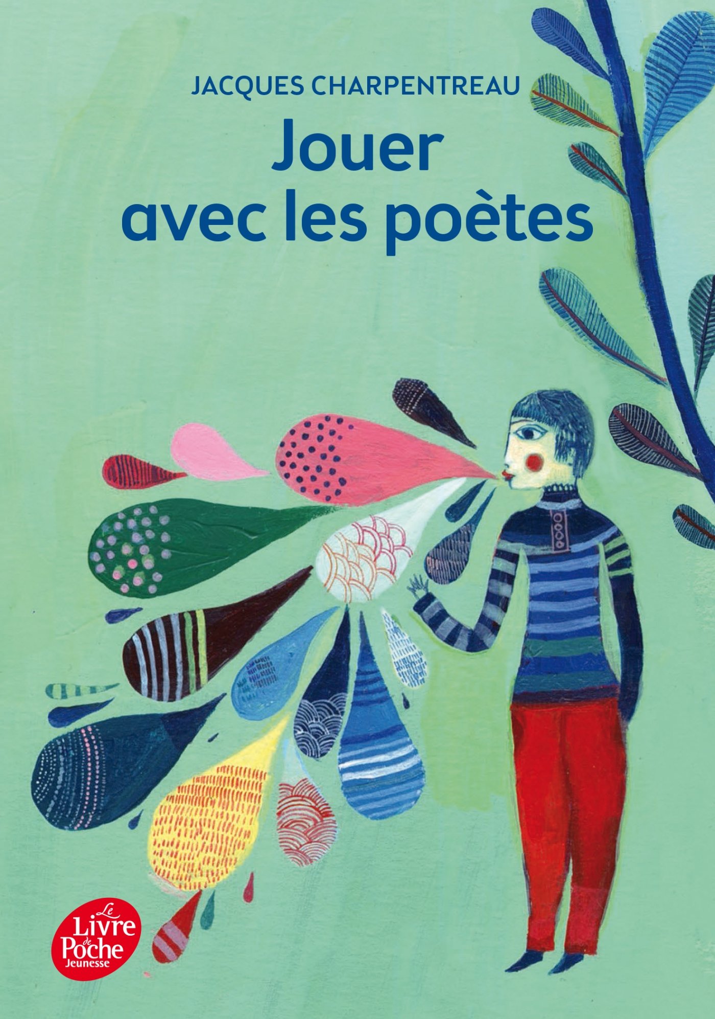 Jouer avec les poetes (Livre de Poche Jeunesse): 200 poèmes-jeux inédits de 65 poètes contemporains