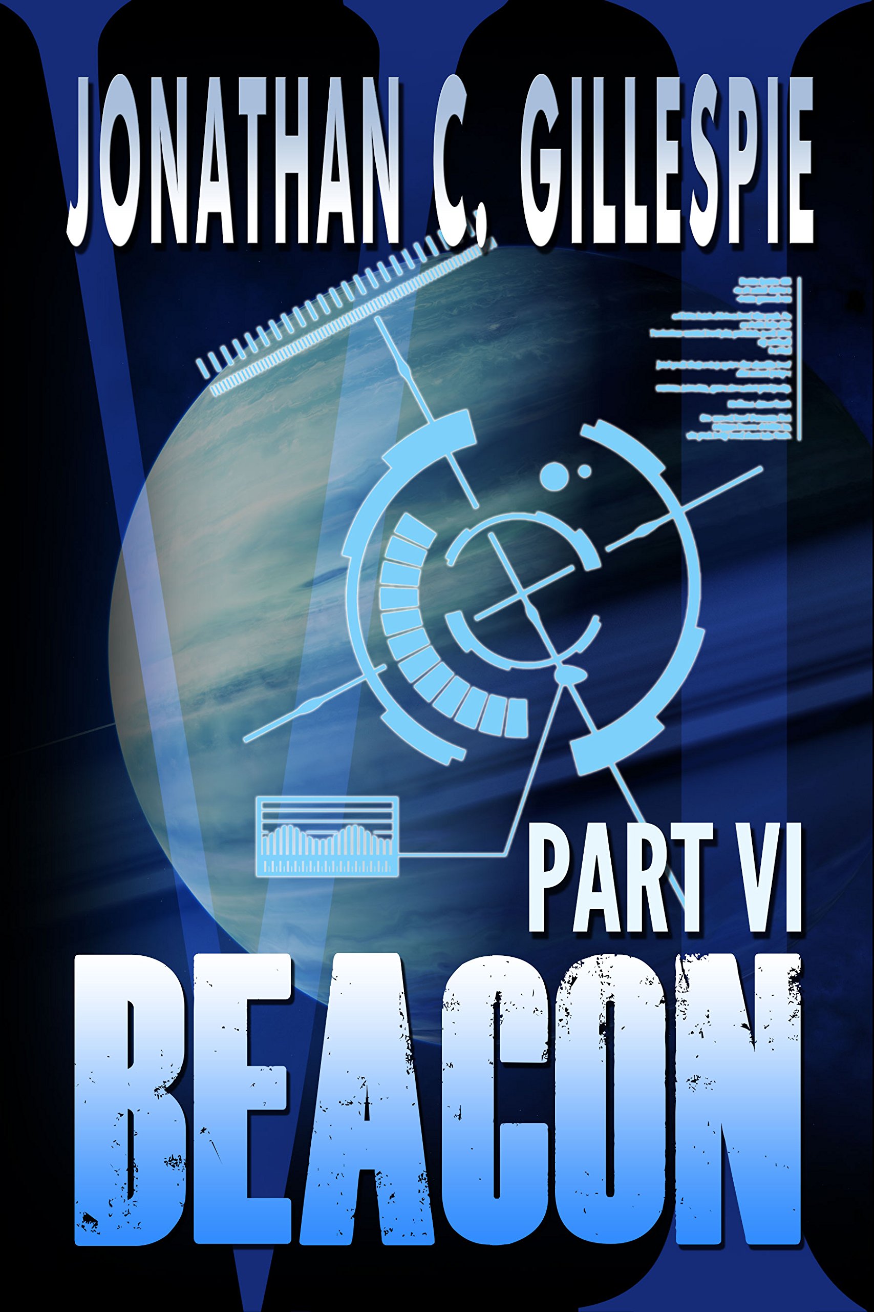 Beacon - Part VI (Beacon Saga Serial Book 6)