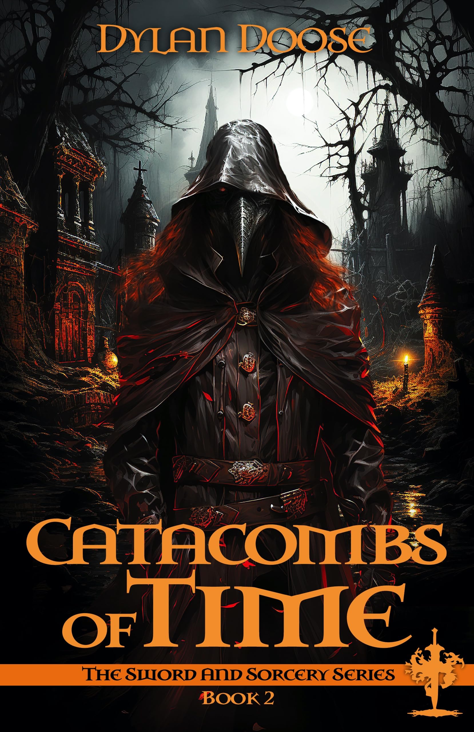Catacombs of Time: A Dark Epic Fantasy Adventure Novella (Sword and Sorcery Book 2)