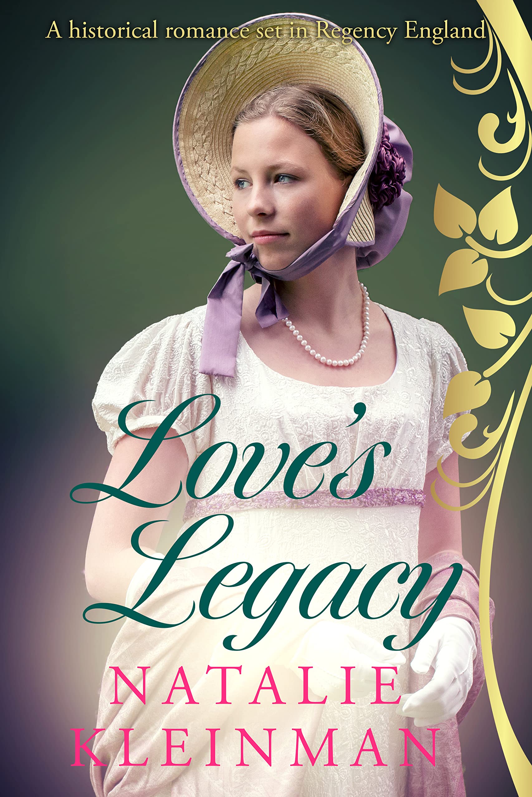Love's Legacy: A historical romance set in Regency England