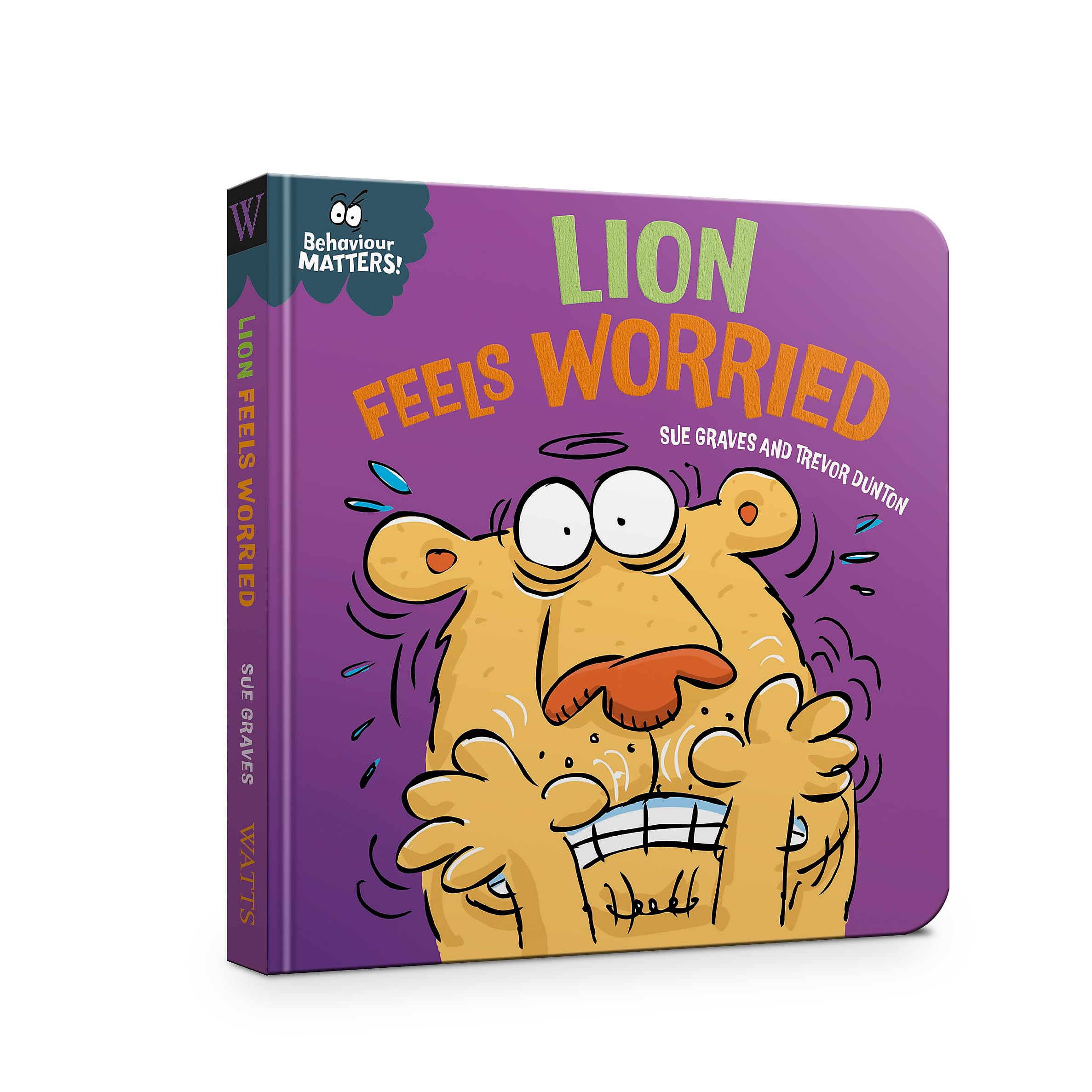 Lion's in a Flap - A book about feeling worried (Behaviour Matters)