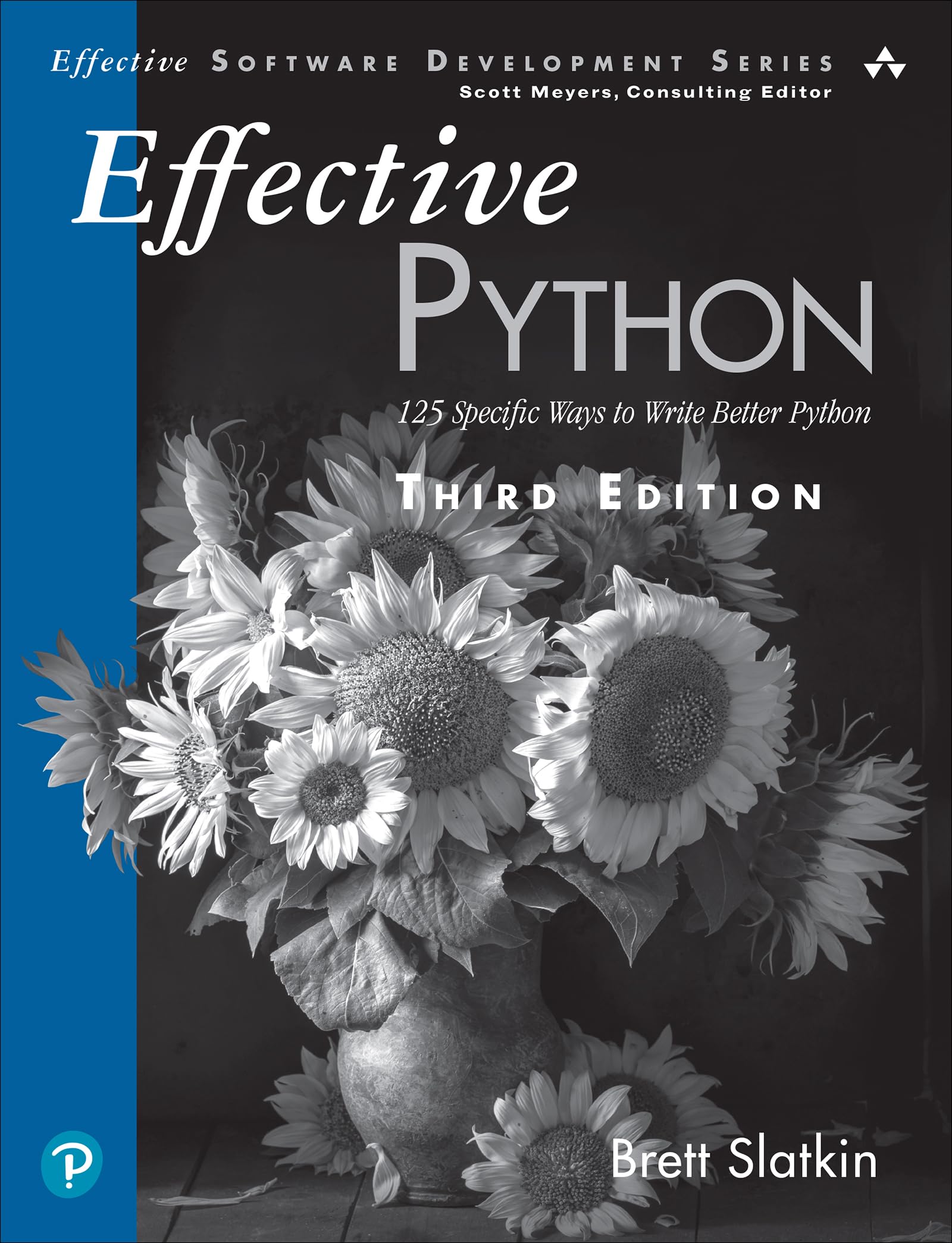 Effective Python: 125 Specific Ways to Write Better Python (Effective Software Development Series) (English Edition)
