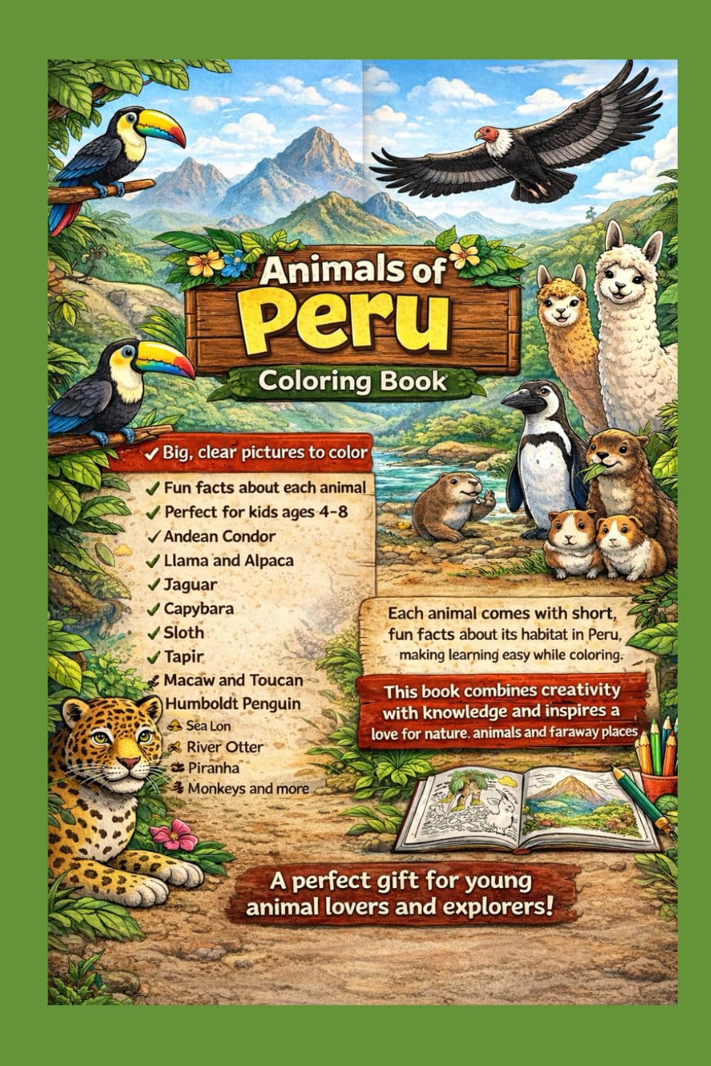 Animals of Peru Coloring Book for Kids All Ages: Fun and Educational Wildlife Coloring Pages with Facts about Amazon Rainforest and Andean Animals for Children and Adults