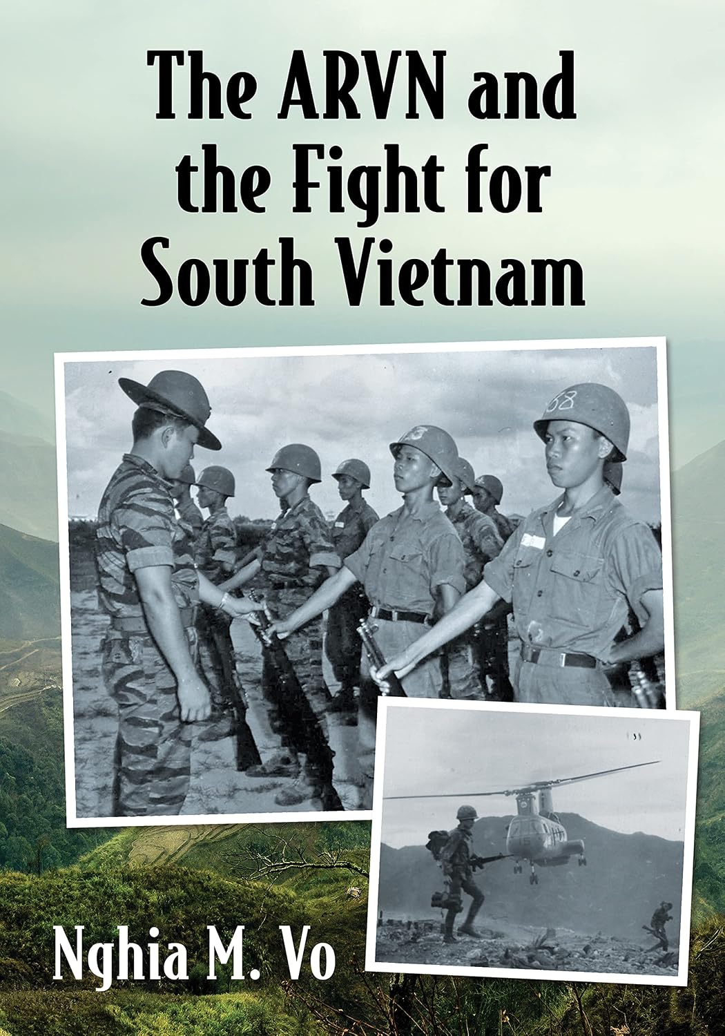 The ARVN and the Fight for South Vietnam