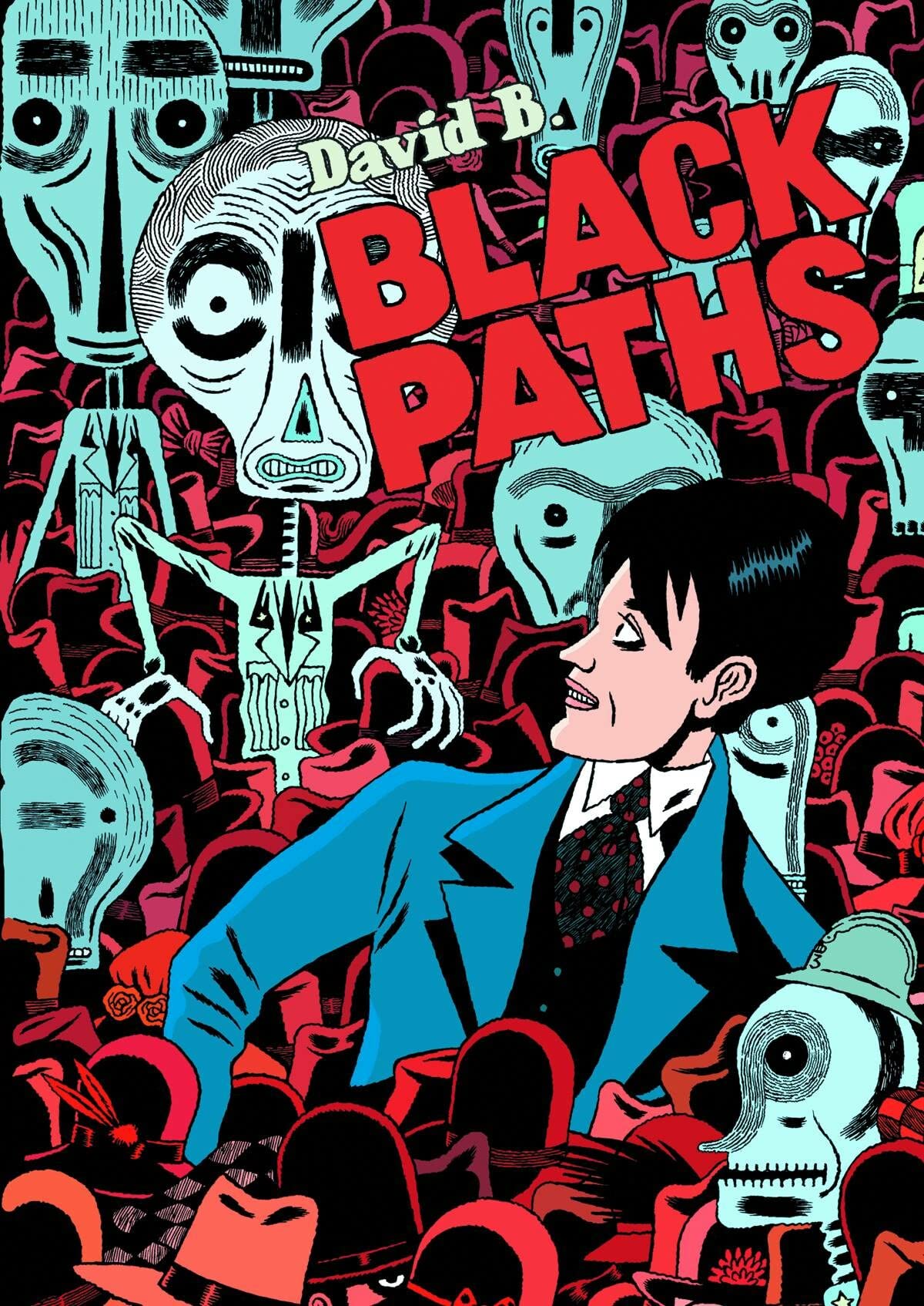Black Paths by David B. (Hardcover, 2011)