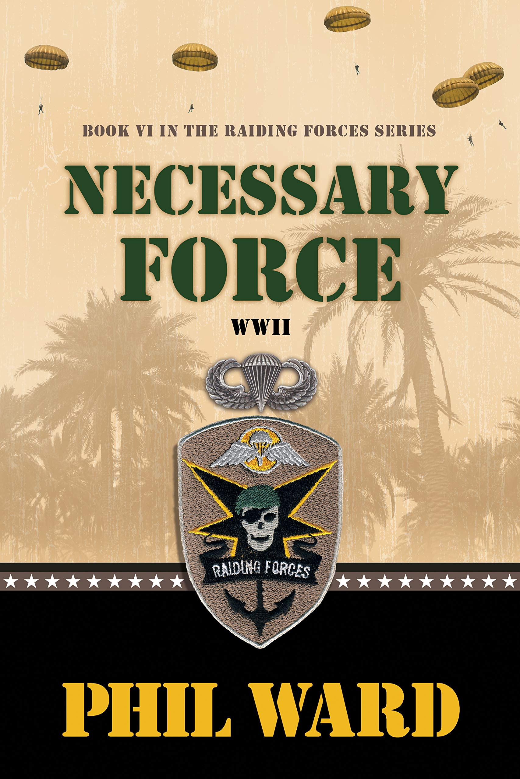 Necessary Force (Raiding Forces Book 6)