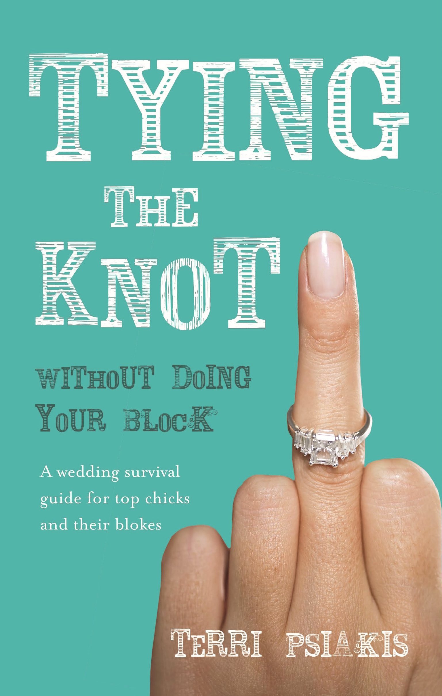Buy Tying The Knot Without Doing Your Block — BookShops.in