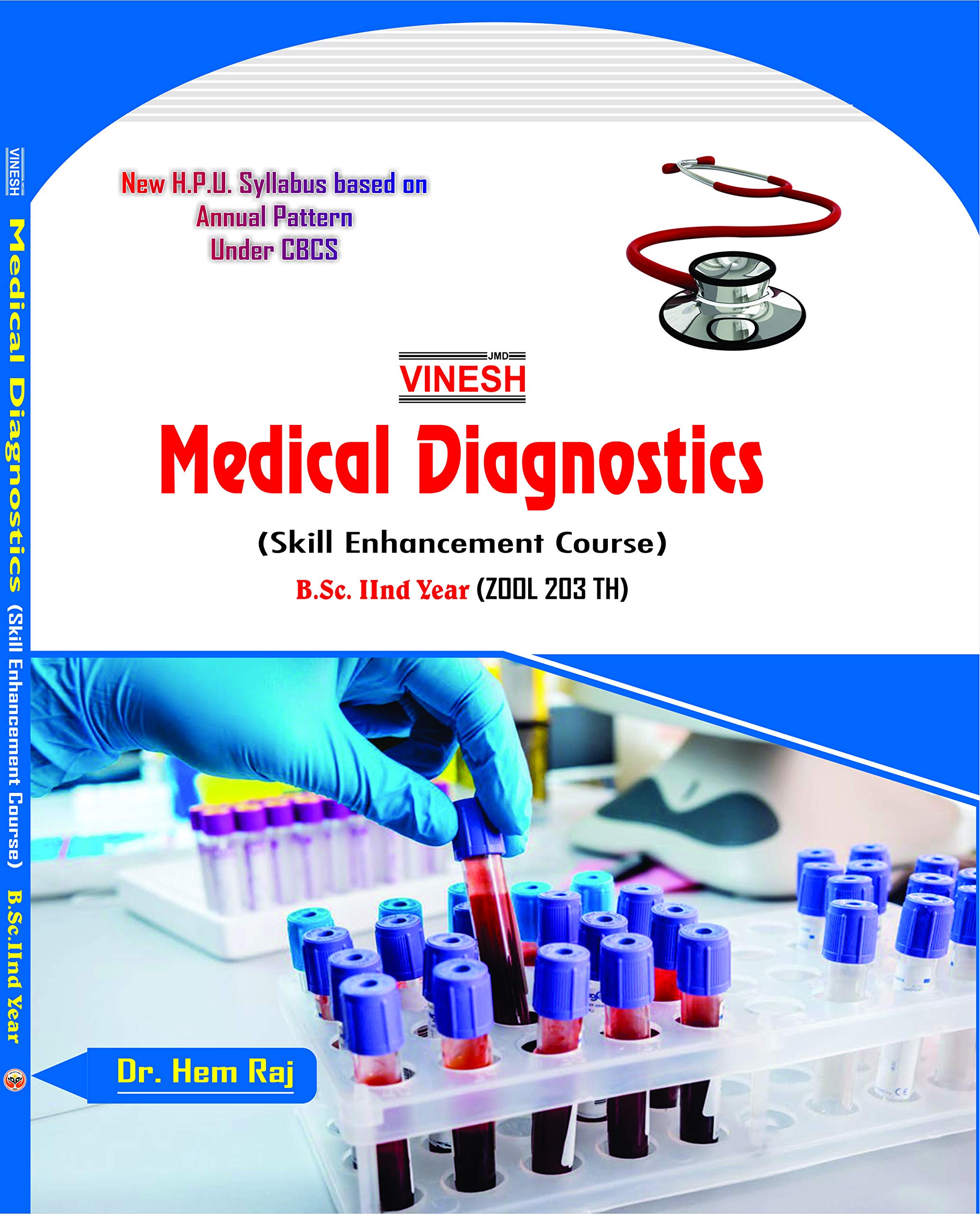 Vinesh Medical Diagnostic ( Skill Enhancement Course) B.Sc.2nd Year ( ZOOL 203 TH) (H.P.U.- 2020)