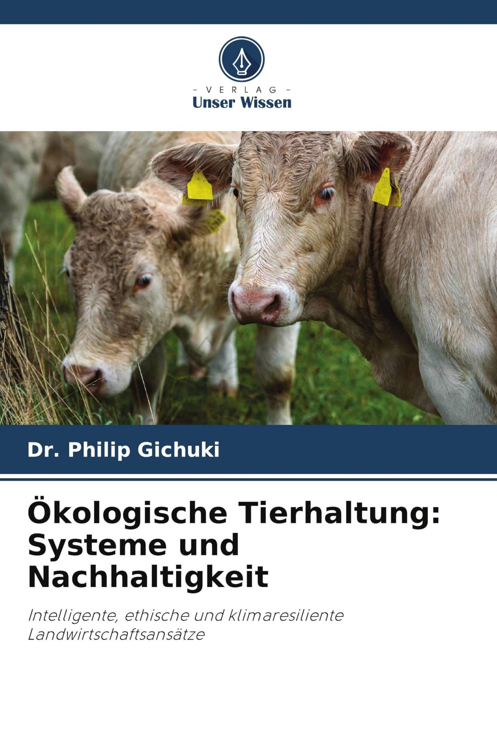 Verlag Unser Wissen Buch Ökologische Viehzucht: Systeme und Nachhaltigkeit