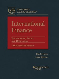 International Finance, Transactions, Policy, and Regulation (University Casebook Series)