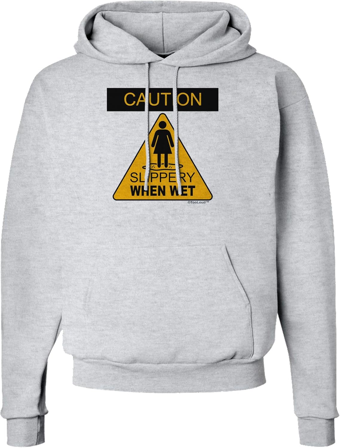 TOOLOUD Slippery When Wet Hoodie Sweatshirt Hooded Pullover Pockets