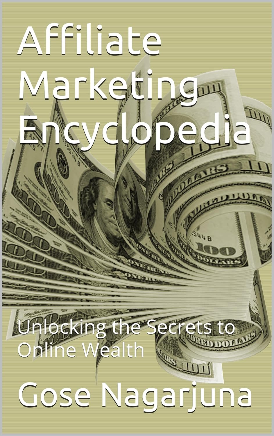 Affiliate Marketing Encyclopedia: Unlocking the Secrets to Online Wealth