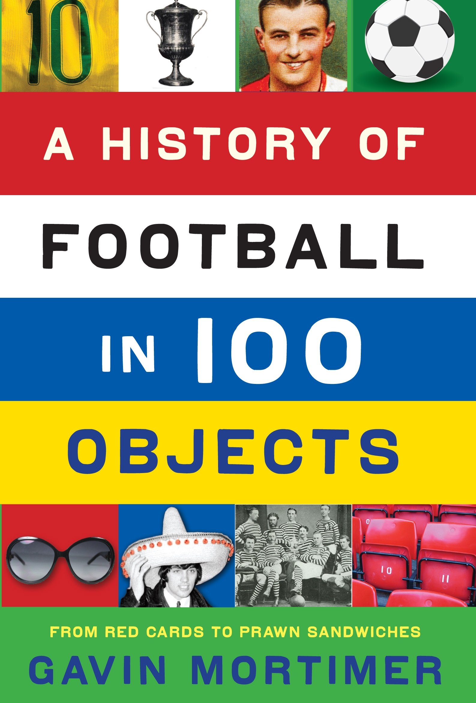 Buy A History of Football in 100 Objects — BookShops.in