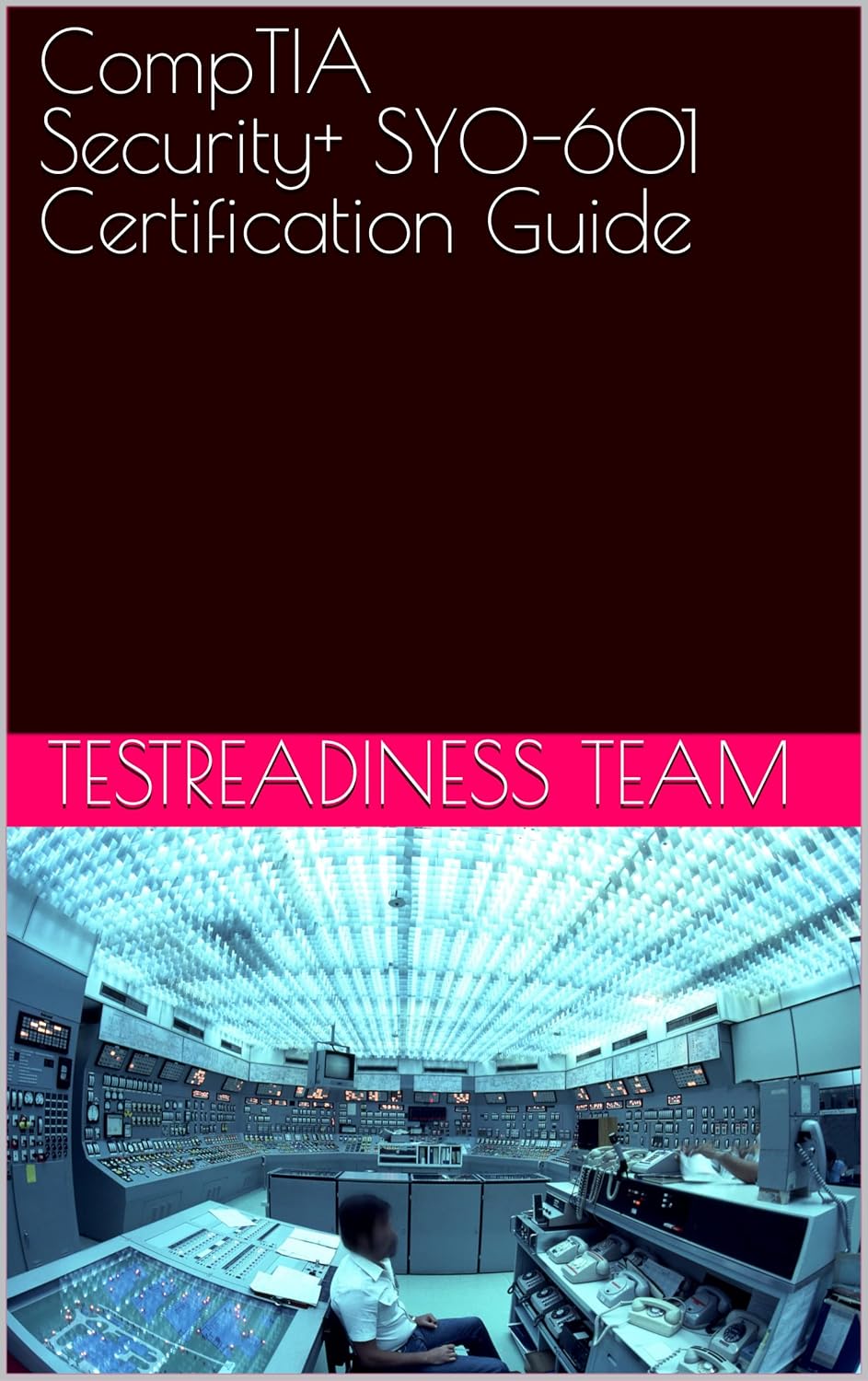 CompTIA Security+ SY0601 Certification Guide eBook Team