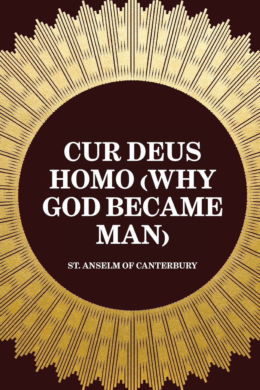 Cur Deus Homo (Why God Became Man)