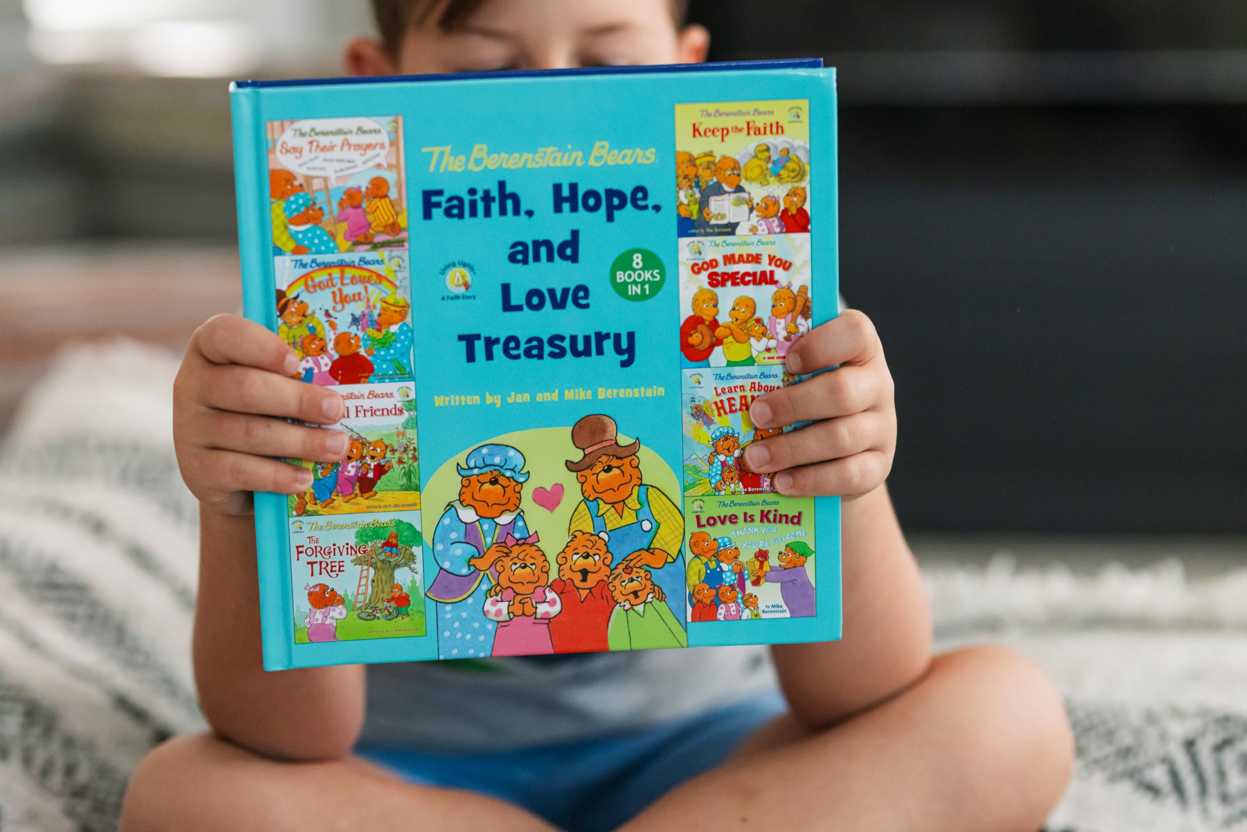 The Berenstain Bears Faith, Hope, and Love Treasury: 8 Books in 1
