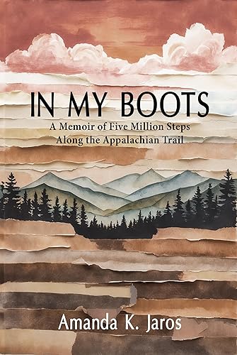 In My Boots: A Memoir of Five Million Steps Along