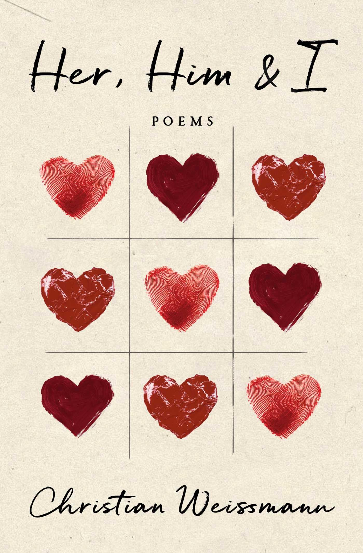 Her, Him & I: Poems: Volume 17