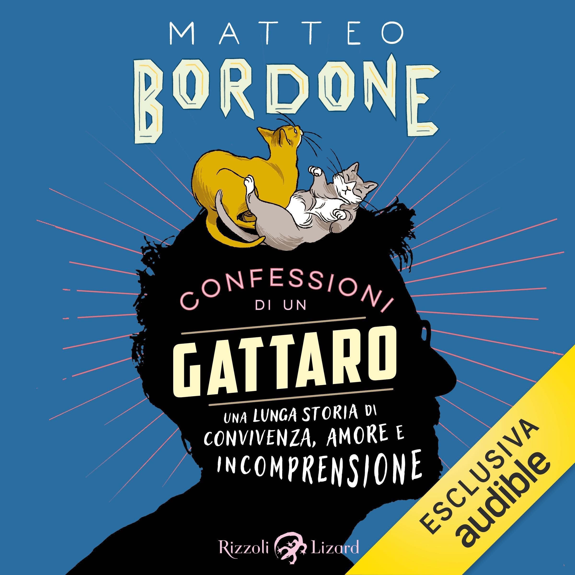 Confessioni di un gattaro: Una lunga storia di amore e incomprensione
