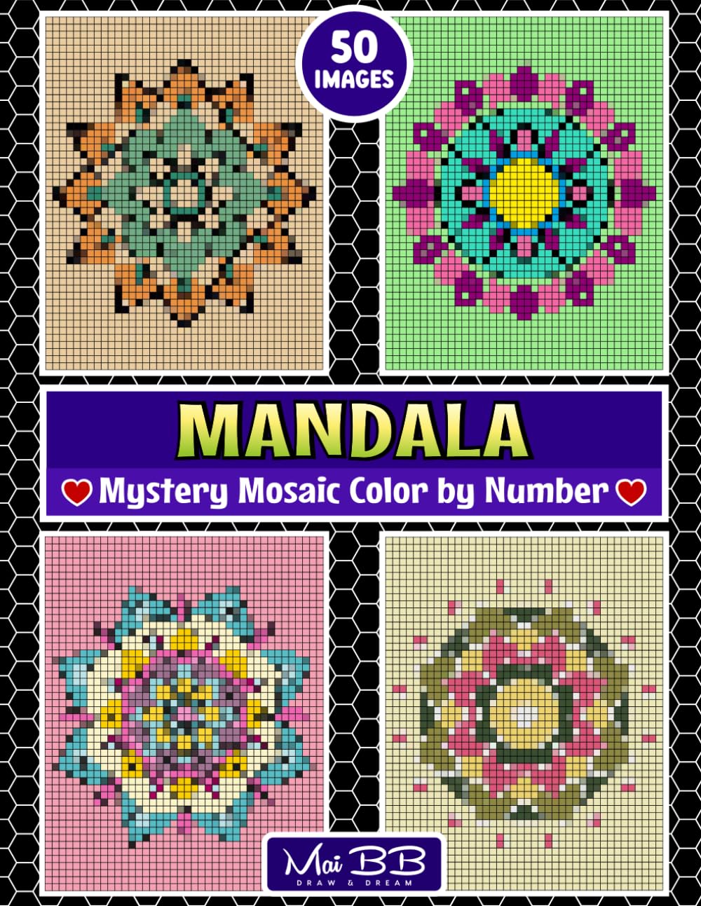 Mandala Mystery Mosaic Color By Number: Mindful Mandala Mosaics – A Therapeutic Coloring Journey (Mystery Mosaic - Pixel Art Color by Number Books)