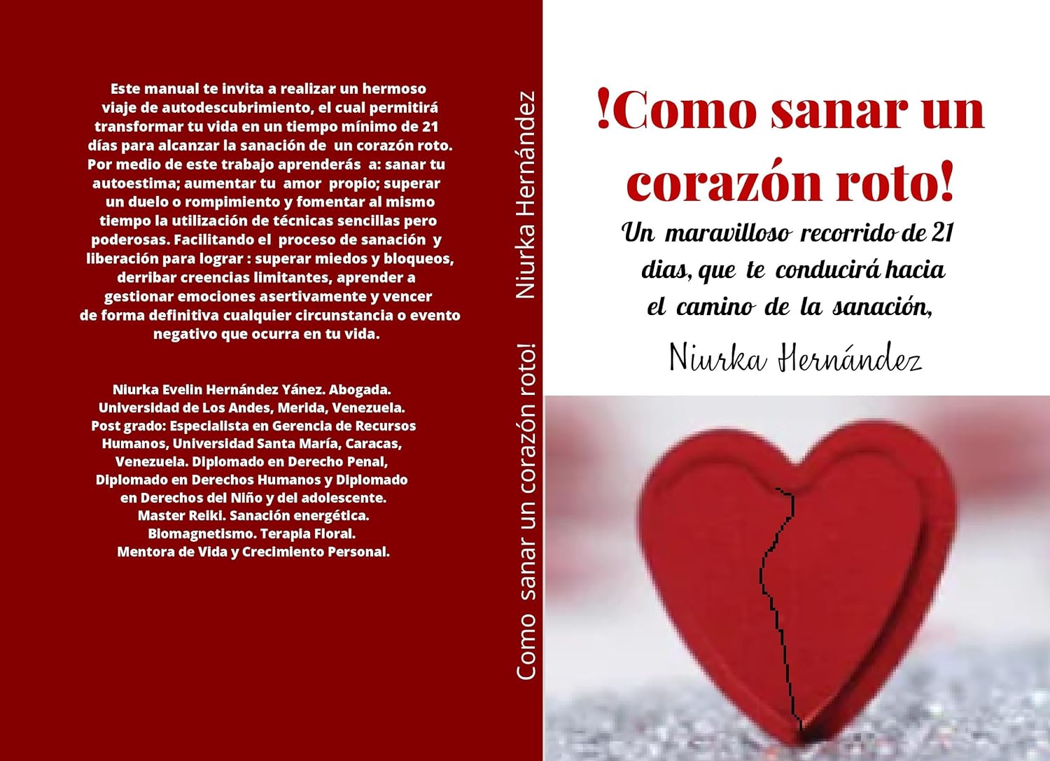 Amazon.com: COMO SANAR UN CORAZON ROTO!: Un maravilloso recorrido de 21