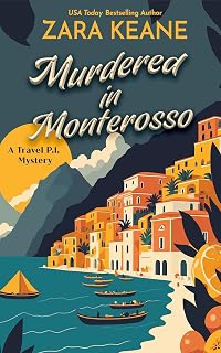 Murdered in Monterosso (Travel P.I. Book 3)