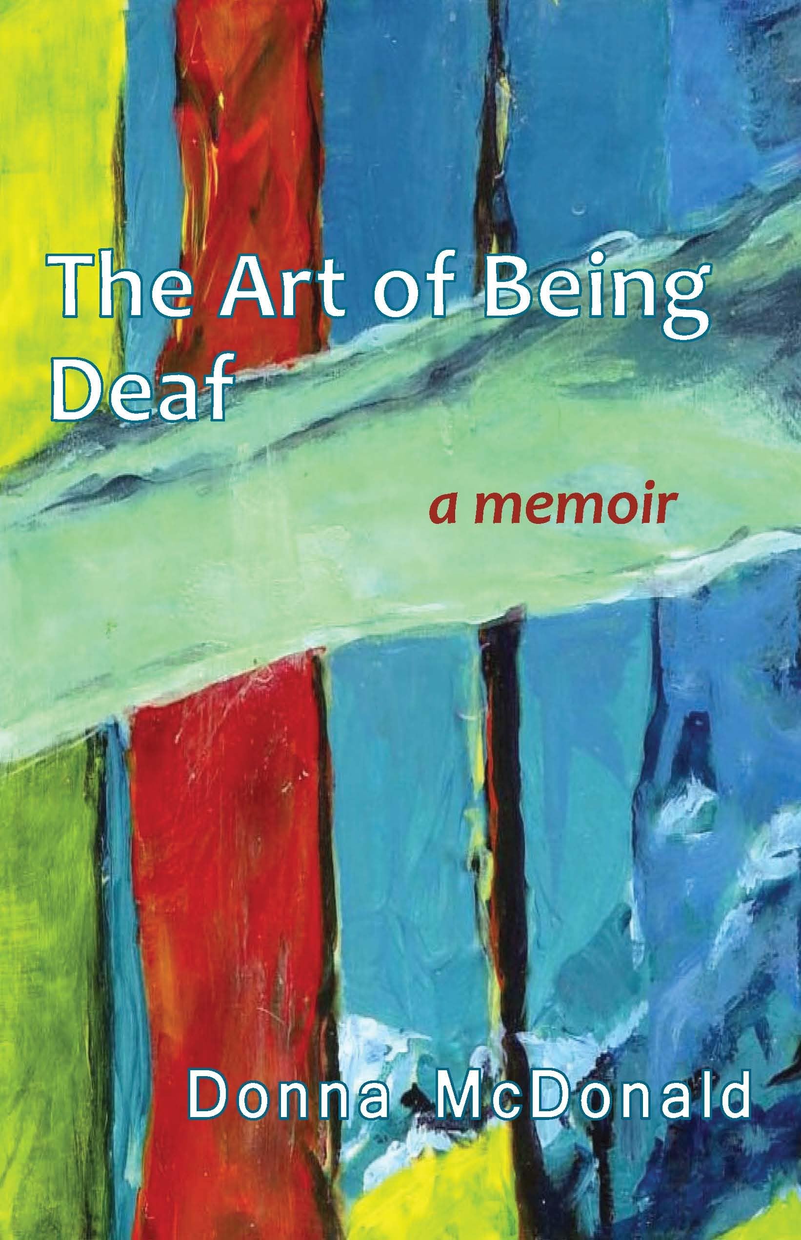 Buy The Art of Being Deaf: A Memoir — BookShops.in