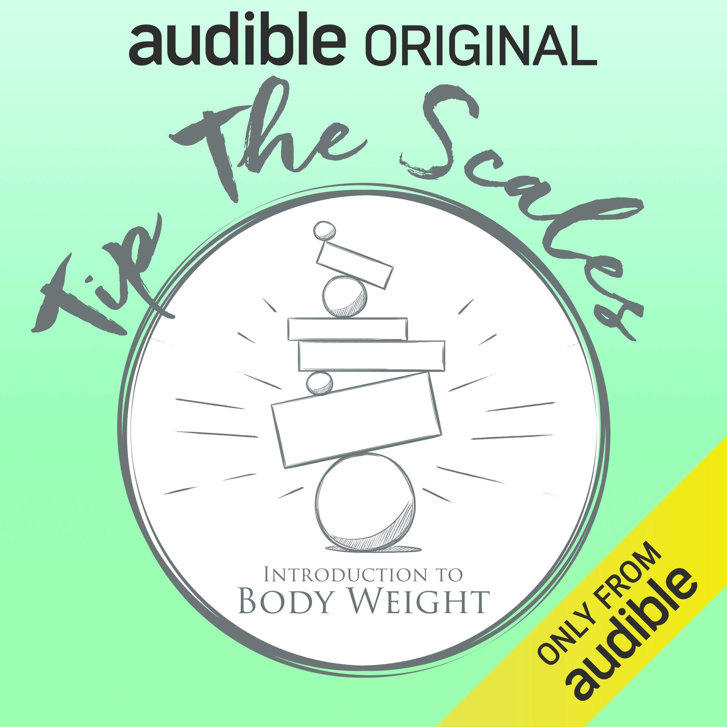 Tip the Scales: Introduction to Body Weight
