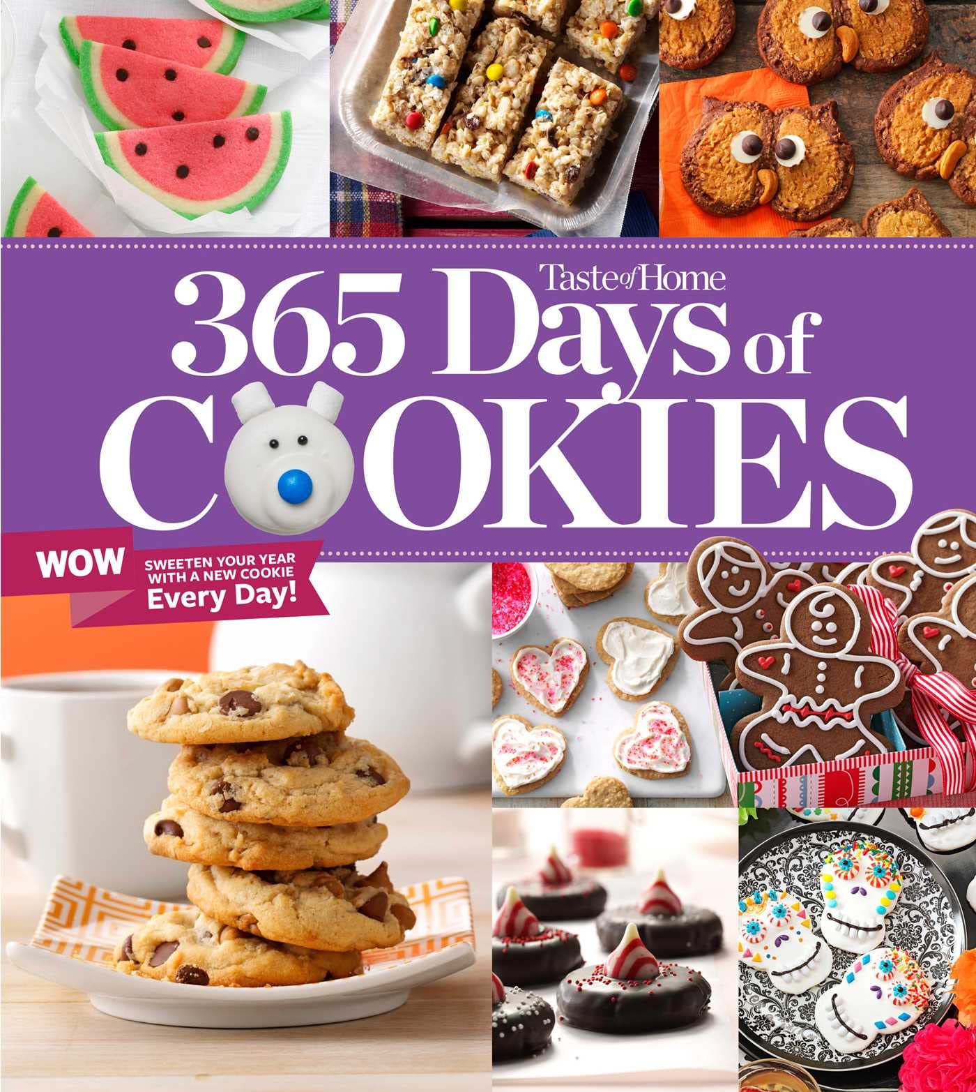 Taste of Home 365 Days of Cookies: Features Seasonal Recipes and Baking Tips