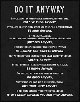 Inspirational Office Decor 11x14 - Do It Anyway Quote Poster - Motivational Wall Art, Black Positive Affirmation Wall Decor for Men Women - Home Office Entrepreneur Gifts - Minimalist Typography Print