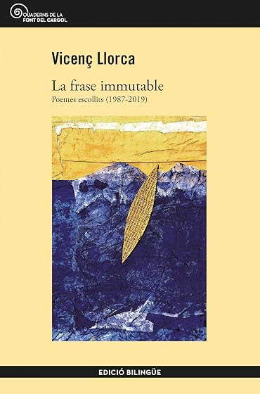 La Frase Immutable: Poemes Escollits