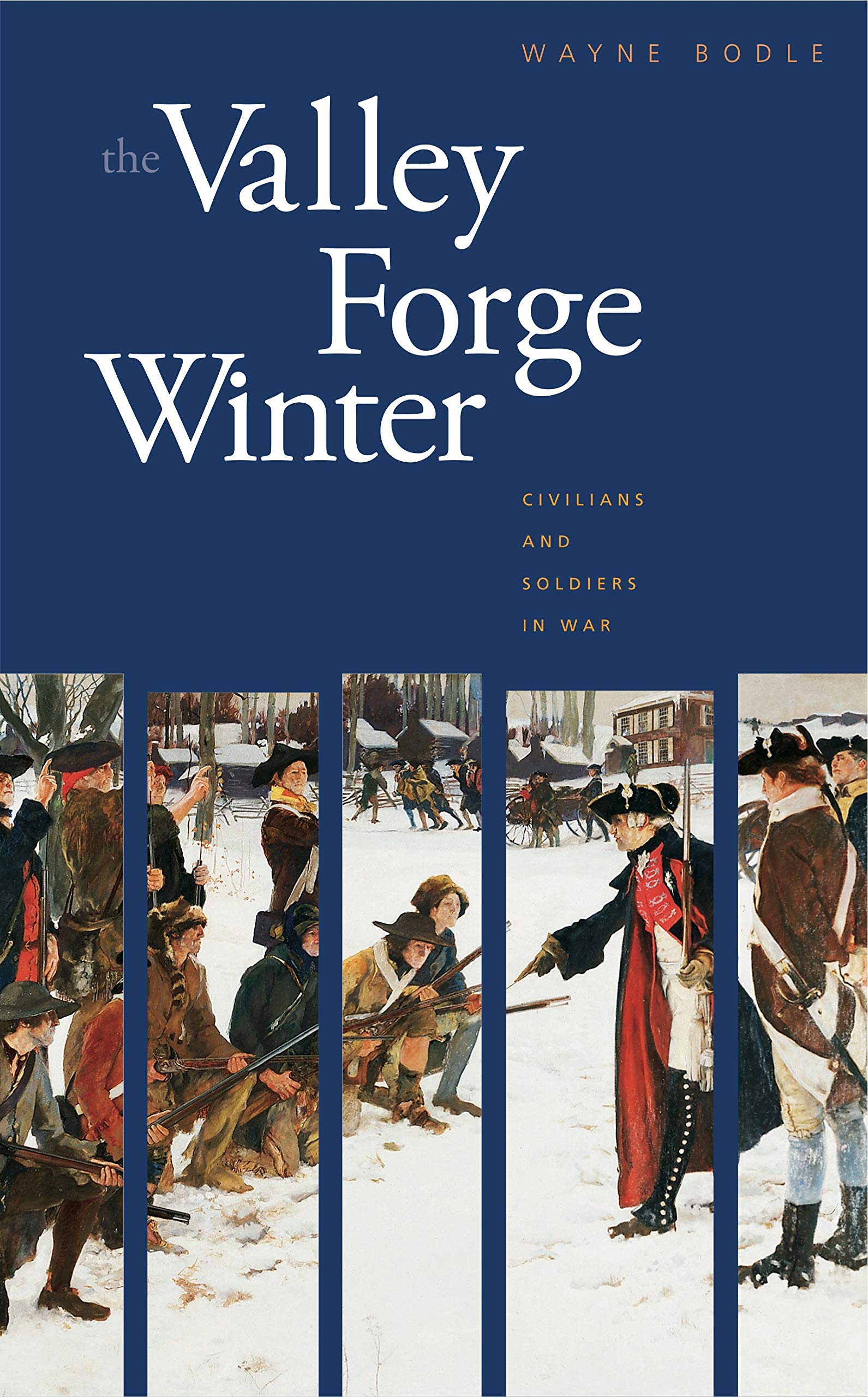 The Valley Forge Winter: Civilians and Soldiers in War