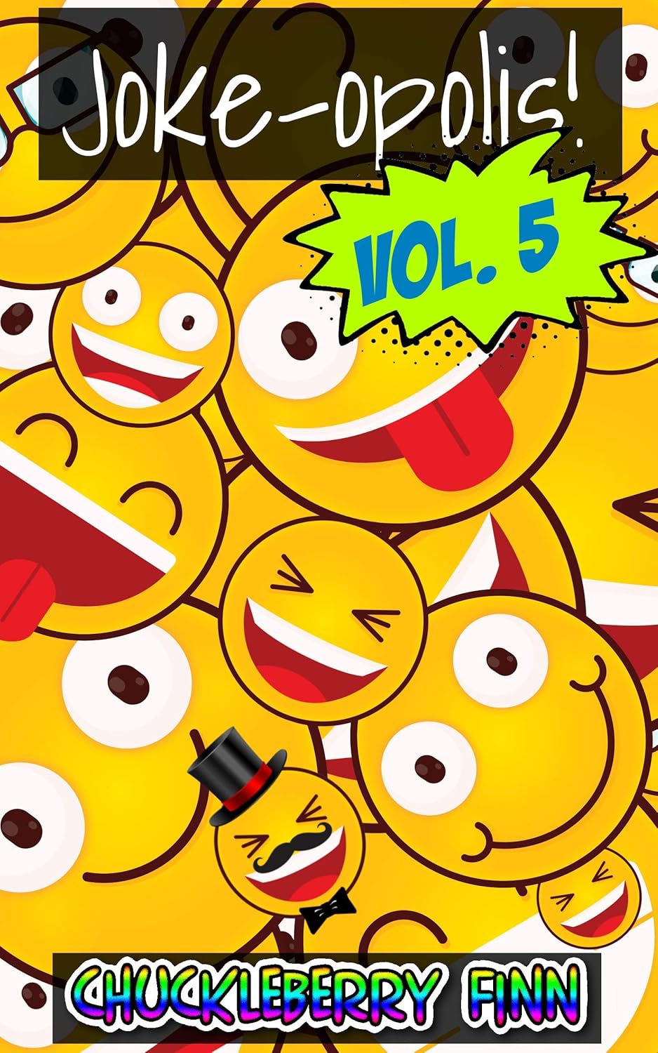 Jokeopolis! Volume 5 Another pile of hilarious puns, oneliners