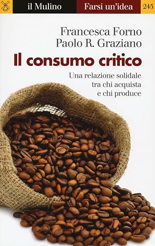 Il consumo critico. Una relazione solidale tra chi acquista e chi produce
